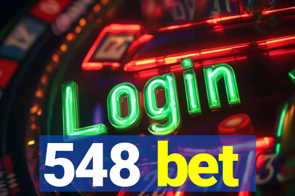 548 bet